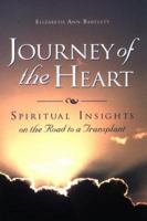 Journey of the Heart: Spiritual Insights on the Road to a Transplant 1570251282 Book Cover