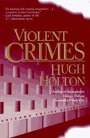 Violent Crimes (A Larry Cole Mystery) 0812571878 Book Cover