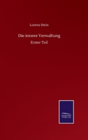 Die innere Verwaltung: Erster Teil (German Edition) 3752516062 Book Cover