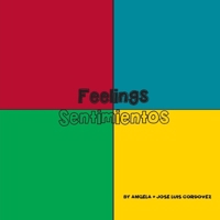 Feelings - Sentimientos: Translating Big Emotions for Little Kids! - ¡Traduciendo Grandes Emociones para Niños Pequeños! B0CP8ZXFSP Book Cover