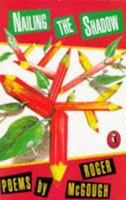 Nailing the Shadow (Puffin Books) 0140323902 Book Cover