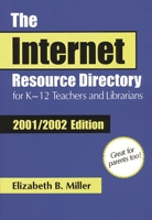 The Internet Resource Directory for K12 Teachers and Librarians: 2001/2002 Edition 1563089130 Book Cover