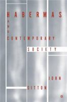 Habermas and Contemporary Society 140396193X Book Cover
