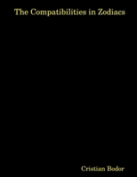 The Compatibilities in Zodiacs 1445299623 Book Cover