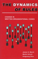 The Dynamics of Rules: Change in Written Organizational Codes 080473996X Book Cover