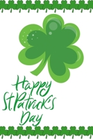Happy St. Patrick's Day: Daily Practice Gratitude | Day and Night Reflection to Reduce Stress | Improve Mental Health | Find Peace in the Everyday For ... Shamrock Irish Gift For St. Patrick's Day B083XVDJ9S Book Cover