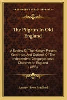 The Pilgrim in Old England 1165120534 Book Cover