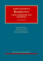 Baird and Jackson's Bankruptcy: Cases, Problems, and Materials 1599415992 Book Cover