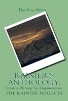 Rainier's Anthology: Creative Writing for Empowerment 1514663813 Book Cover