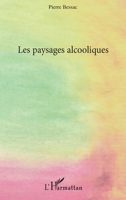 Les paysages alcooliques 2296137741 Book Cover