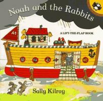 Noah and the Rabbits: A Lift-the-Flap Book 0140543465 Book Cover