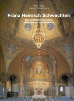 Franz Heinrich Schwechten: Ein Architekt Zwischen Historismus Und Moderne 3930698722 Book Cover