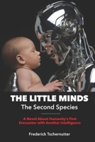 THE LITTLE MINDS: The Second Species B0HCLS26TY Book Cover