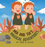 Mia and Tia's Magical Adventures 1088221785 Book Cover