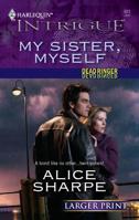 My Sister, Myself 0373229232 Book Cover