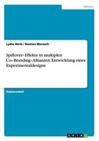 Spillover-Effekte in multiplen Co-Branding-Allianzen: Entwicklung eines Experimentaldesigns 3656171351 Book Cover