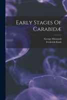 Early Stages of Carabid� 1017227985 Book Cover