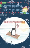 Lientje verheugt zich op Kerstmis: Waarom pinguïns een smoking dragen 3347408187 Book Cover