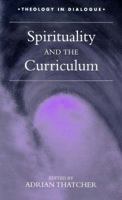 Spirituality and the Curriculum 0304704849 Book Cover