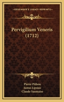 Pervigilium Veneris (1712) 1274625327 Book Cover