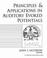 Principles and Applications in Auditory Evoked Potentials 0205148468 Book Cover