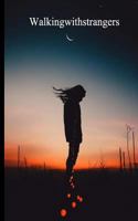 Walking With Strangers 153314432X Book Cover