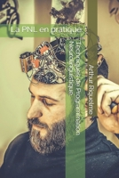 Techniques de Programmation Neurolinguistique.: La PNL en pratique. B08LNLC1HJ Book Cover