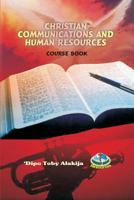 Christian Communications and Human Resources: A Collection of Christian Resource Materials 9780735097 Book Cover