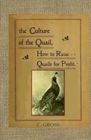 Culture of the Quail 1505383129 Book Cover