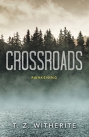 Crossroads: Awakening 1956373772 Book Cover