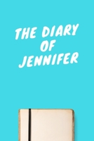 The Diary Of Jennifer: Lined Notebook / Journal Gift, 120 Pages, 6x9, Soft Cover, Matte Finish 1671614534 Book Cover