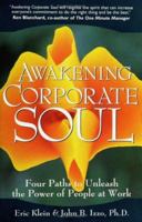Awakening Corporate Soul: Four Paths to Unleash the Power of People at Work 0968214932 Book Cover