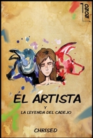 El Artista: Y La Leyenda Del Cadejo 1671982444 Book Cover