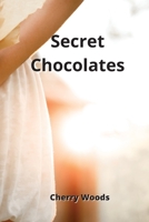 Secret Chocolates 9991722858 Book Cover
