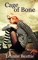 Cage of Bone 1463526059 Book Cover