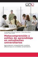 Metacomprensión y estilos de aprendizaje en estudiantes universitarios: Aprendemos compartiendo nuestras diferencias en el ámbito universitario 6202160446 Book Cover