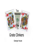 Grate Clinkers 1480924296 Book Cover