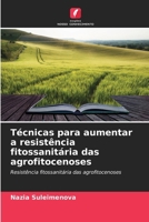 Técnicas para aumentar a resistência fitossanitária das agrofitocenoses 6209083358 Book Cover