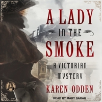 A Lady in the Smoke: A Victorian Mystery 1515967344 Book Cover