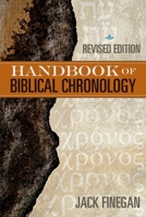 Handbook of Biblical Chronology: Principles of Time Reckoning in the Ancient World and Problems of Chronology in the Bible 1619706415 Book Cover