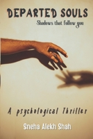 Departed Souls: The Shadows that Follow You 8197135649 Book Cover