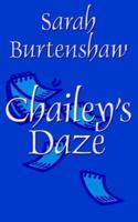 Chailey's Daze 1425919928 Book Cover