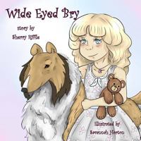 Wide Eyed Bry 1949609448 Book Cover