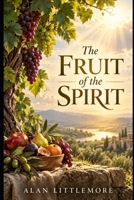 The Fruit of the Spirit B0HK7G8T2Z Book Cover