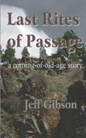 Last Rites of Passage 1470087863 Book Cover
