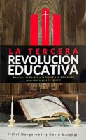La tercera revolucion educativa (Spanish Edition) 1648360947 Book Cover