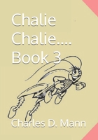 Chalie Chalie.... Book 3 B0DHW44S8Y Book Cover