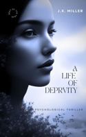 A Life of Depravity: Sterile Hands. Dirty Mind 1764457323 Book Cover