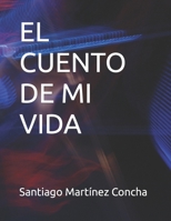 EL CUENTO DE MI VIDA B0CCCQZCMP Book Cover