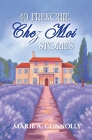 40 Frenchie Chez Moi Stories (France Short Stories) 2488524875 Book Cover